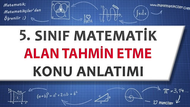 5. Sınıf Alan Tahmin Etme Konu Anlatımı