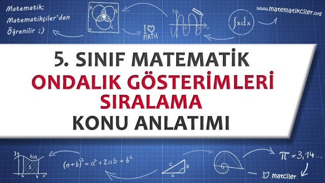 5. Sınıf Ondalık Gösterimleri Sıralama Konu Anlatımı