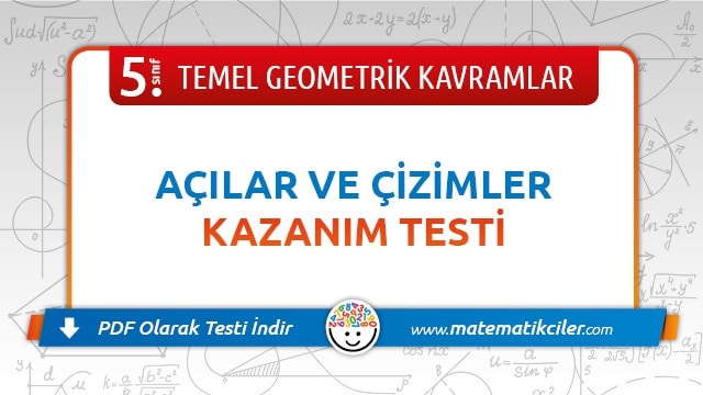 5. Sınıf Açılar ve Çizimler Testi PDF İndir