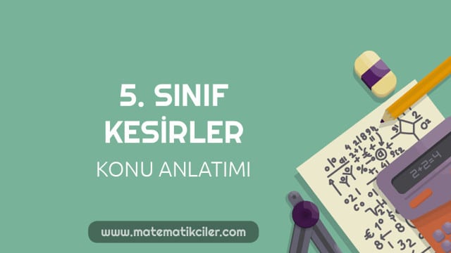 5. Sınıf Kesirler Konu Anlatımı