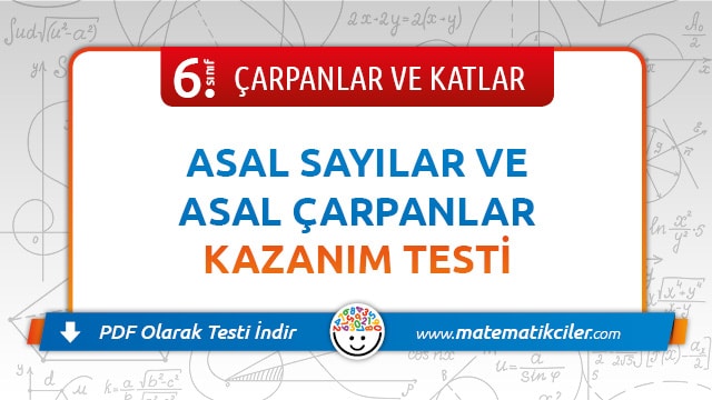 6. Sınıf Asal Sayılar ve Asal Çarpanlar Testi PDF İndir