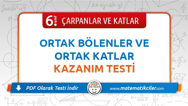 6. Sınıf Ortak Bölenler ve Katlar Testi PDF İndir