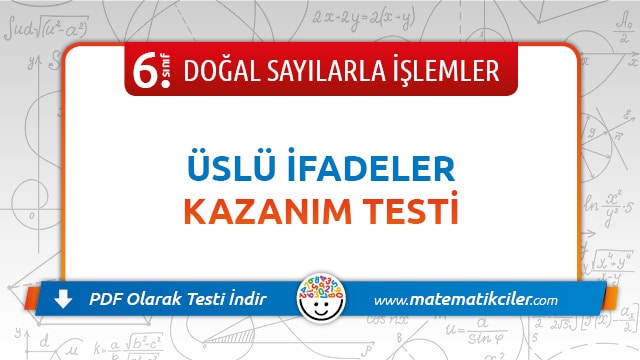 6. Sınıf Üslü İfadeler Testi PDF İndir