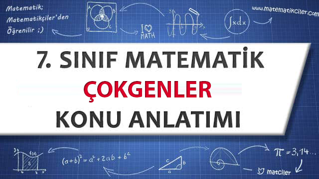 7. Sınıf Çokgenler Konu Anlatımı