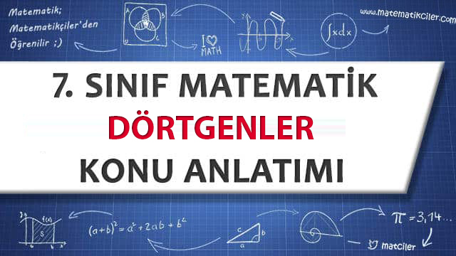 7. Sınıf Dörtgenler Konu Anlatımı
