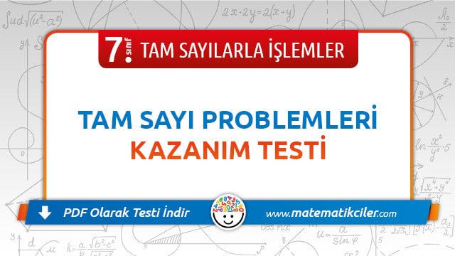 7. Sınıf Tam Sayı Problemleri Testi PDF İndir