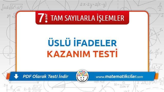 7. Sınıf Üslü İfadeler Testi PDF İndir