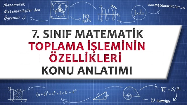 7. Sınıf Toplama İşleminin Özellikleri Konu Anlatımı