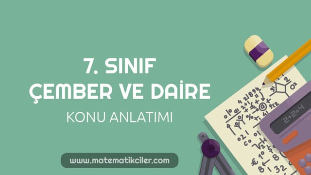 7. Sınıf Çember ve Daire Konu Anlatımı