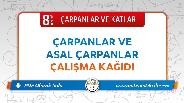 8. Sınıf Çarpanlar ve Asal Çarpanlar Çalışma Kağıdı PDF İndir