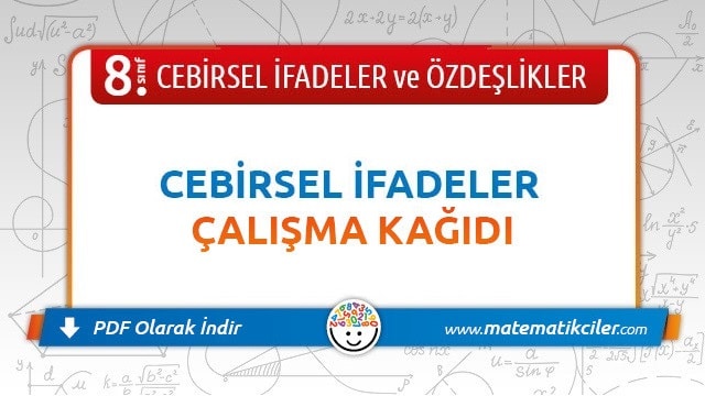 8 Sinif Cebirsel Ifadeler Calisma Kagidi Pdf Indir