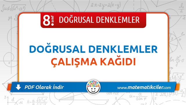 8. Sınıf Doğrusal Denklemler Çalışma Kağıdı PDF İndir