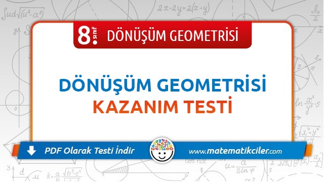 8. Sınıf Dönüşüm Geometrisi Testi PDF İndir