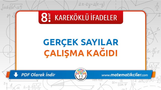 8. Sınıf Gerçek Sayılar Çalışma Kağıdı PDF İndir