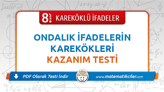 8. Sınıf Ondalık Sayıların Karekökleri Testi PDF İndir