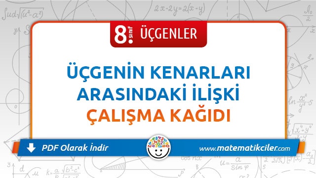 8. Sınıf Üçgen Eşitsizliği Çalışma Kağıdı PDF İndir