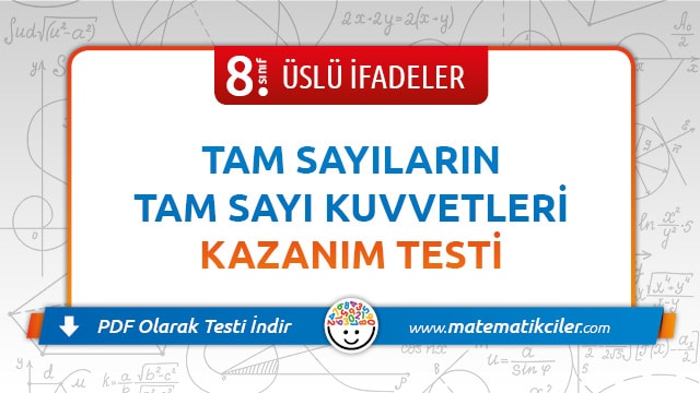 8. Sınıf Tam Sayıların Tam Sayı Kuvvetleri Testi PDF İndir