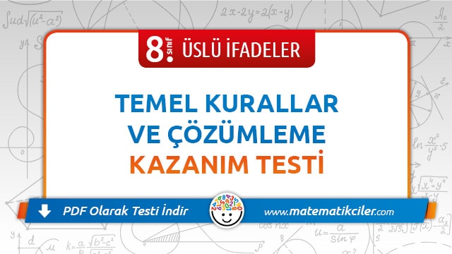 8. Sınıf Üslü İfadelerle Çarpma, Bölme ve Çözümleme Testi PDF İndir