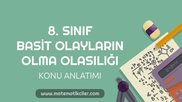8. Sınıf Olasılık Konu Anlatımı