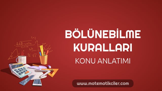Bölünebilme Kuralları Konu Anlatımı