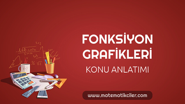 Fonksiyon Grafikleri Konu Anlatımı