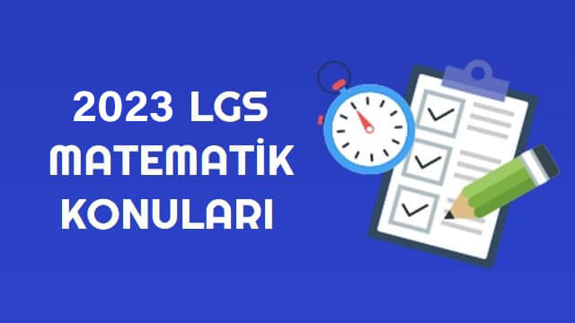 2023 LGS Matematik Konuları