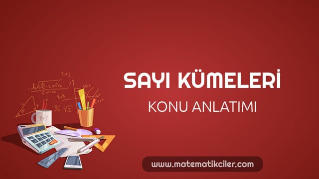 Sayı Kümeleri Konu Anlatımı